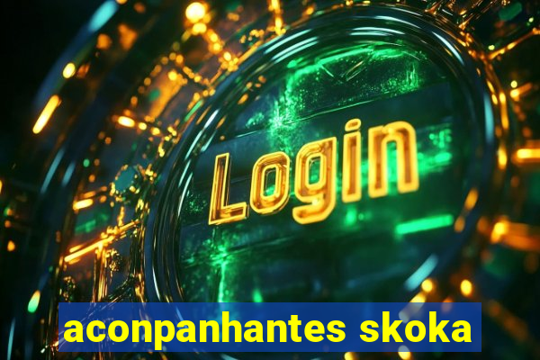 aconpanhantes skoka